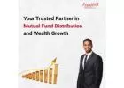 Your Trusted Partner in Mutual Fund Distribution and Wealth Growth