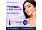 Tretinoin Cream 0.05% – A Trusted Pick for Fine Lines & Blemishes